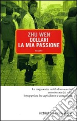 Dollari; la mia passione libro