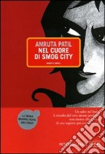 Nel cuore di Smog City libro