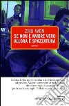 Se non è amore vero allora è spazzatura libro