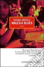 Malesia blues libro