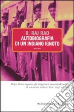 Autobiografia di un indiano ignoto