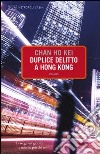 Duplice delitto a Hong Kong libro