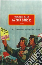 La Cina sono io libro