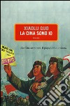 La Cina sono io libro