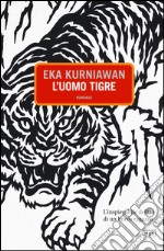 L'uomo tigre libro