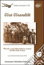 Virà Virandôlë. Musiche e canti della tradizione occitana dell'alta Valle di Susa. Con CD-ROM libro