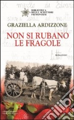 Non si rubano le fragole libro