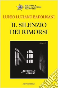 Il silenzio dei rimorsi libro