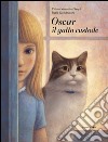 Oscar il gatto custode. Ediz. illustrata libro