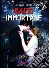 Bacio immortale. Vol. 1 libro