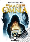 Le magie di Omnia. La trilogia libro