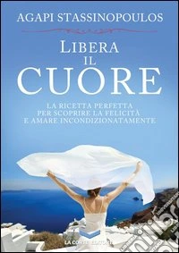 Libera il cuore