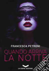 Quando arriva la notte