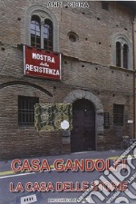 Casa Gandolfi. La casa delle storie. DVD libro