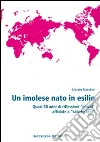 Un imolese nato in esilio. Quasi 50 anni di riflessioni «glocal» affidate a «sabato sera» libro