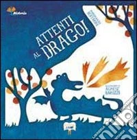 Attenti al drago!