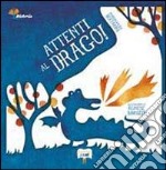 Attenti al drago! libro