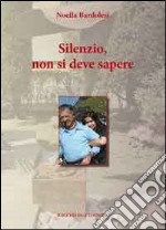 Silenzio, non si deve sapere