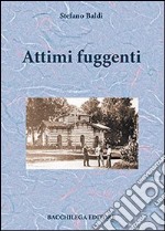 Attimi fuggenti libro