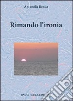 Rimando l'ironia libro