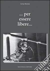 ... Per essere libere...
