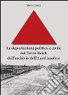 La deportazione politica e civile nel Terzo Reich dall'archivio dell'Aned imolese libro