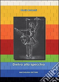 Dietro allo specchio