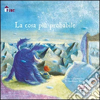 La cosa più probabile libro