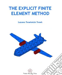 The explicit finite element method