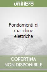 Fondamenti di macchine elettriche libro