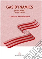 Gas dynamics (work book) libro