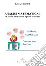 Analisi matematica I. (Esercizi dalle lezioni e prove d'esame) libro