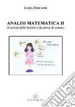 Analisi matematica II. (Esercizi dalle lezioni e prove d'esame) libro