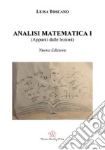 Analisi matematica I (appunti dalle lezioni). Nuova ediz. libro