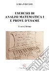 Esercizi di analisi matematica I e prove d'esame. Nuova ediz. libro