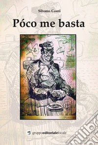 Poco me basta
