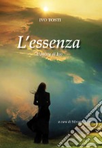 L'essenza. L'ombra di Ivo libro