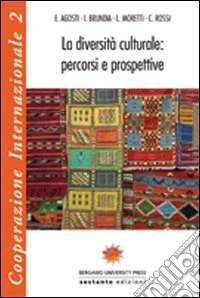 La diversità culturale: percorsi e prospettive