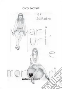 Mari, muri e moroni libro