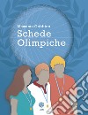 Schede olimpiche per la preparazione alle olimpiadi di Matematica libro di Gobbino Massimo