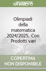 Olimpiadi della matematica 2024/2025. Con Prodotti vari libro
