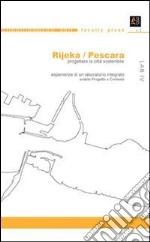 Rijeka/Pescara. Progettare la città sostenibile