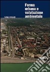 Forma urbana e valutazione ambientale libro