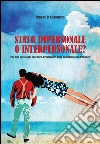 Stato impersonale o interpersonale? Per una sociologogia sistemico-relazionale della comunicazione pubblica libro di D'Alessandro Simone