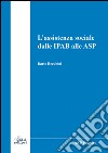 L'assistenza sociale dalle IPAB alle ASP libro di Recubini Dario