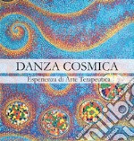 Danza cosmica. Esperienza di arte terapeutica