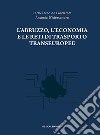 L'Abruzzo, l'economia e le reti di trasporto transeuropee libro