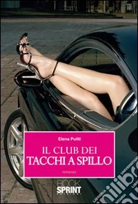Il club dei tacchi a spillo libro