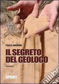 Il segreto del geologo libro