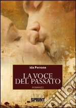 La voce del passato libro